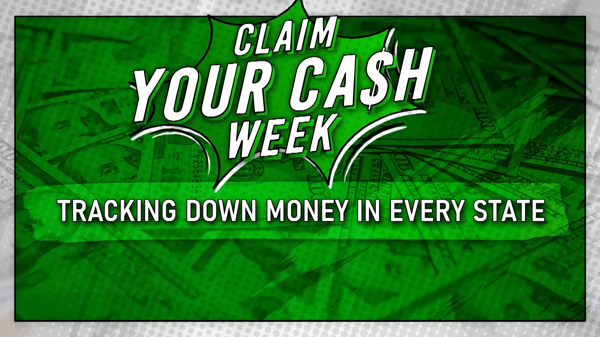Claim Your Cash Week | Tracking Down Money